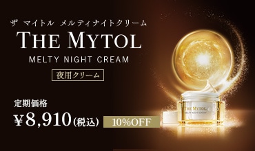 THE MYTOL MELTY NIGHT CREAM ザ マイトル メルティナイトクリーム